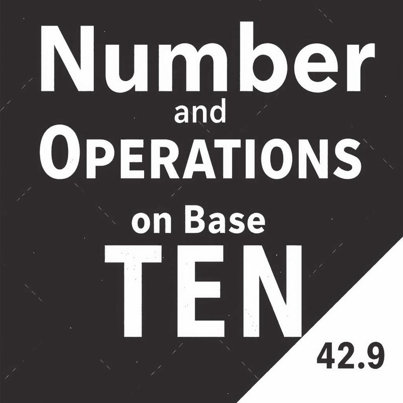 Illustration for the Numbers and Operations in Base Ten lesson on Math Lessons